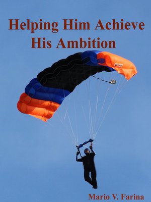 cover image of Helping Him Achieve His Ambition